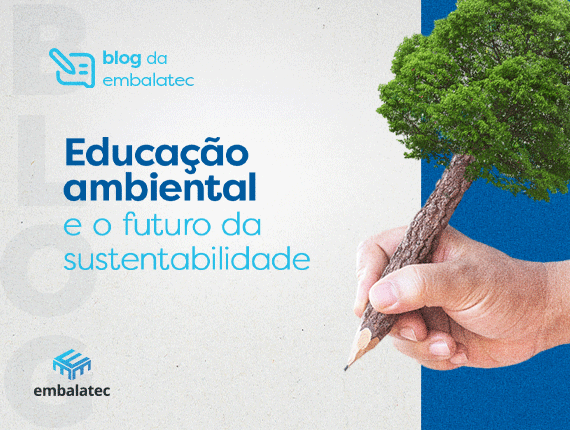 Educação ambiental e o futuro da sustentabilidade