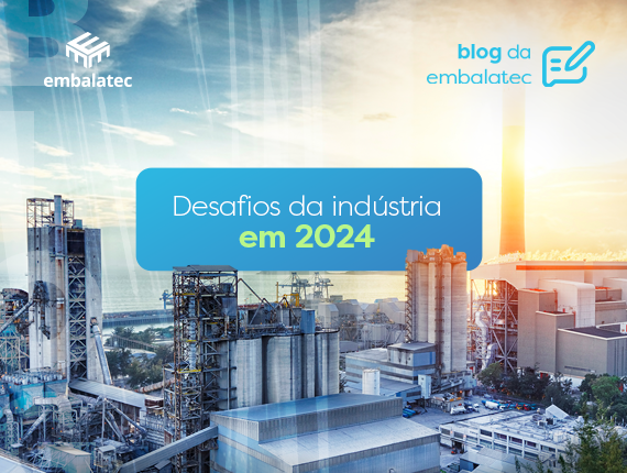 Desafios da indústria em 2024