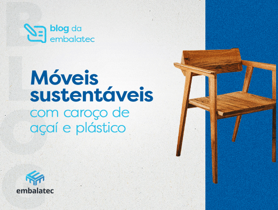 Móveis sustentáveis com caroço de açaí e plástico