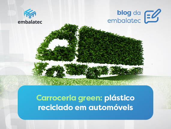 Carroceria green: plástico reciclado em automóveis