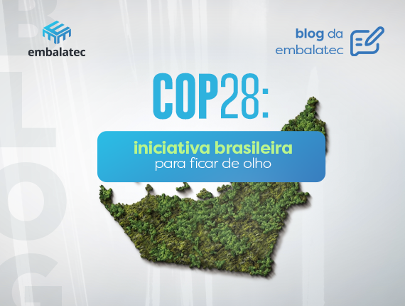 COP28: iniciativa brasileira para ficar de olho