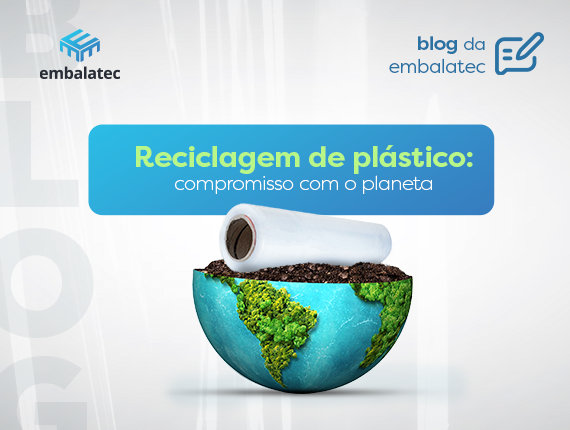 Reciclagem de plástico: compromisso com o planeta