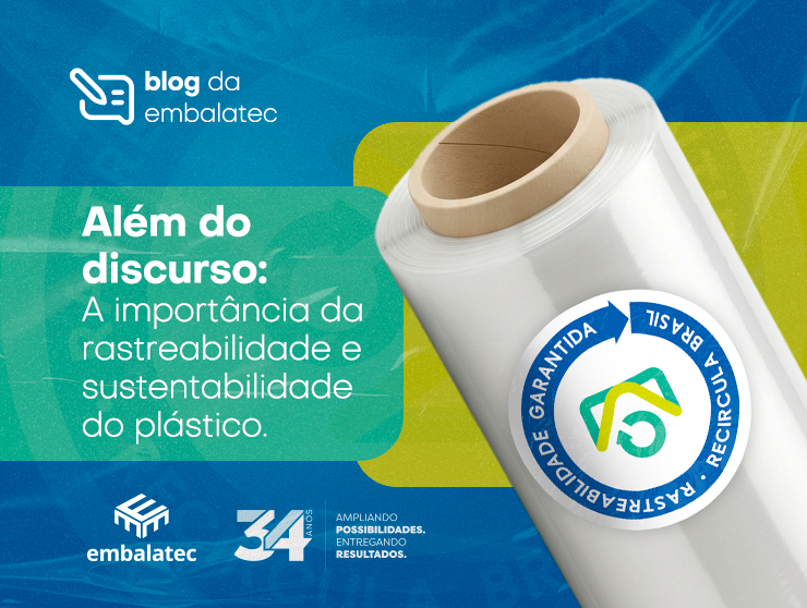 Além do discurso: A importância da rastreabilidade e sustentabilidade do plástico.