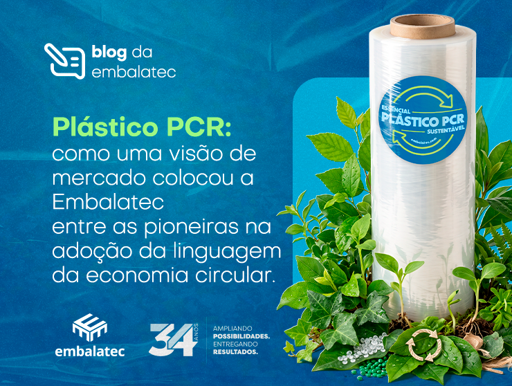 Plástico PCR: como uma visão de mercado colocou a Embalatec entre as pioneiras na adoção da linguagem da economia circular